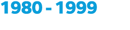 1980 - 1999